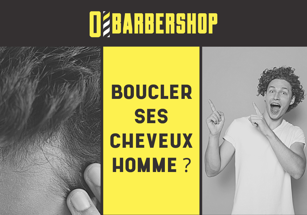 Comment boucler ses cheveux homme ?